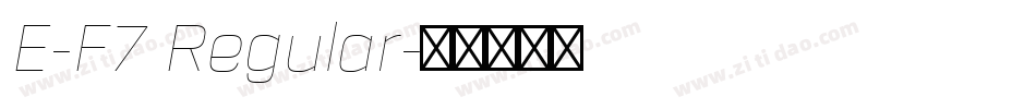 E-F7 Regular字体转换